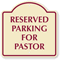 Reserved Parking for Pastor Sign